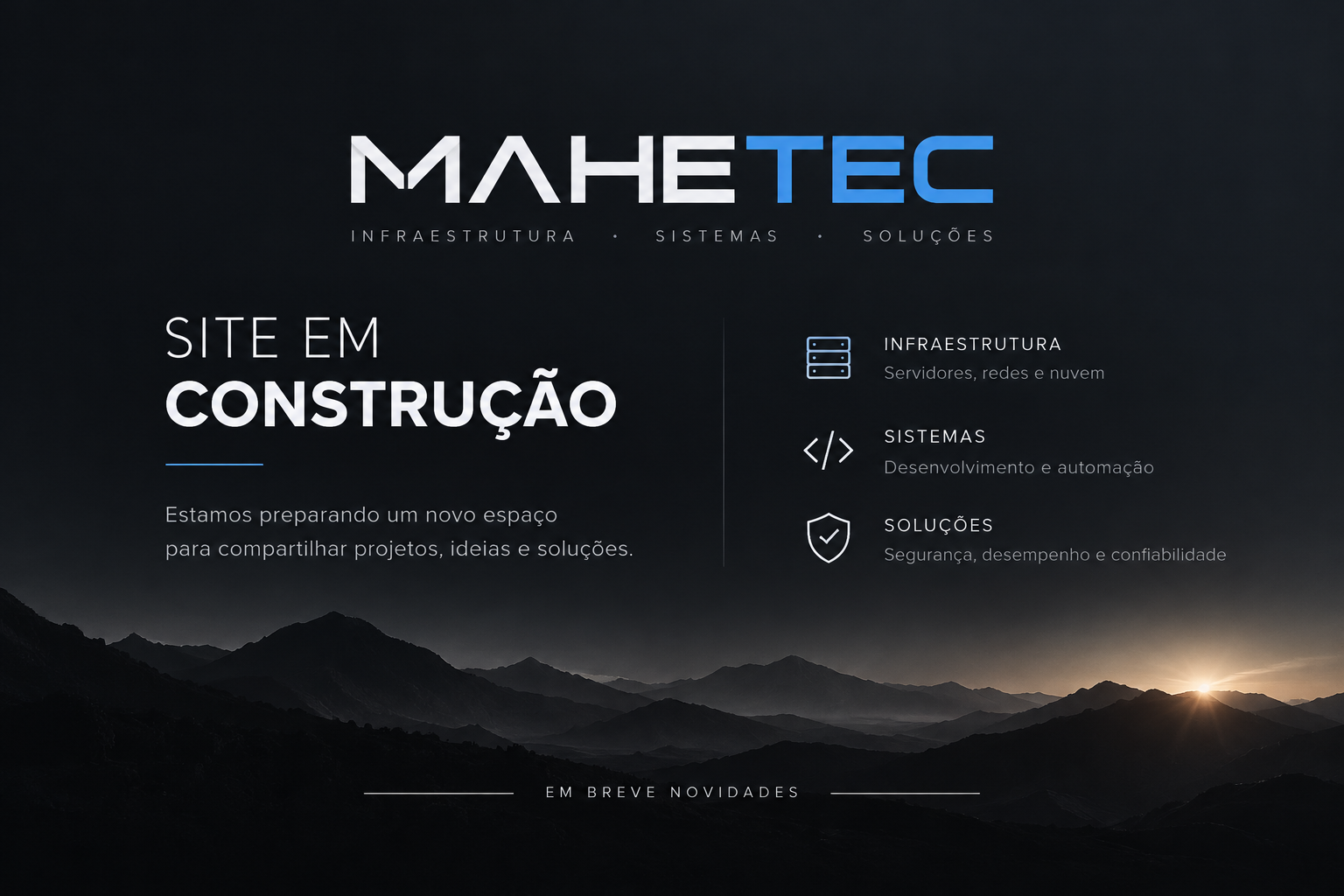 MAHETEC — Site em construção. Infraestrutura, sistemas e soluções.